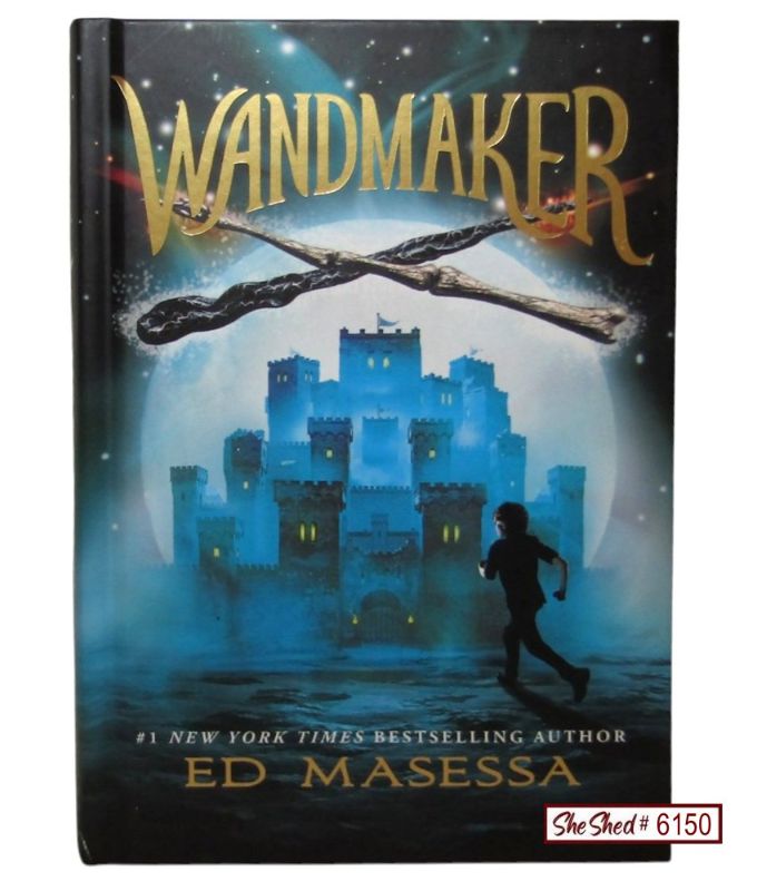 Wandmaker Ed Masessa 2016 Scholastic Hardcover Fantasy Magic First Edition