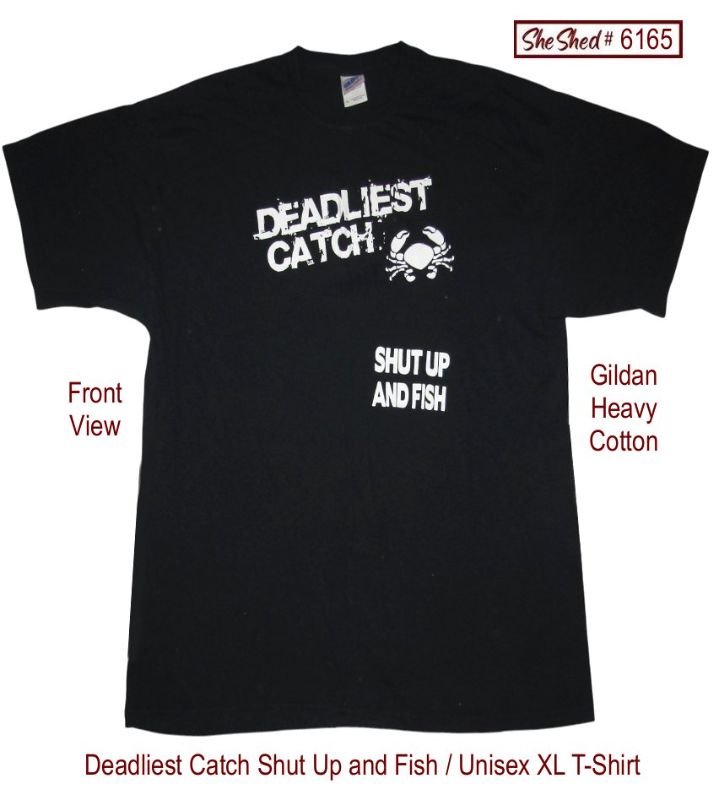 Deadliest Catch Shut Up and Fish Men's XL Black T-Shirt Gildan Heavy Cotton